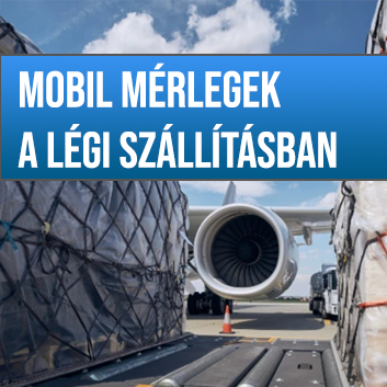 Mobil mérlegek a légi szállításban